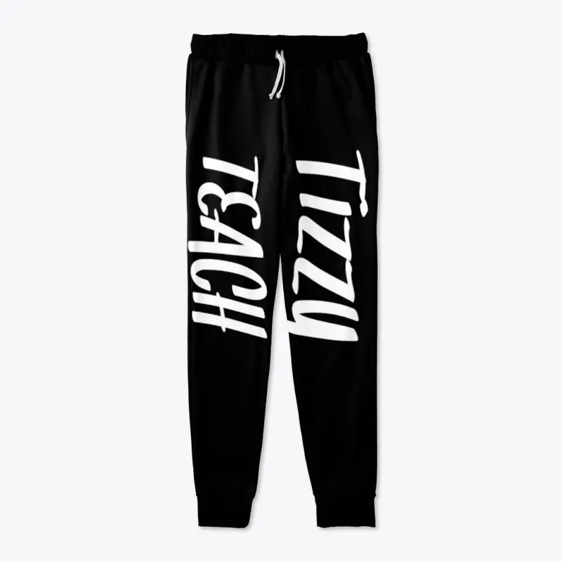 Tizzy TEACH sweats